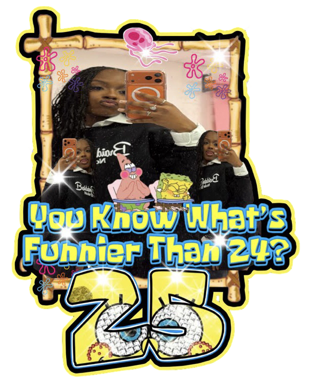 25 is funnier than 24 tshirt 432405047227639 02/27/26