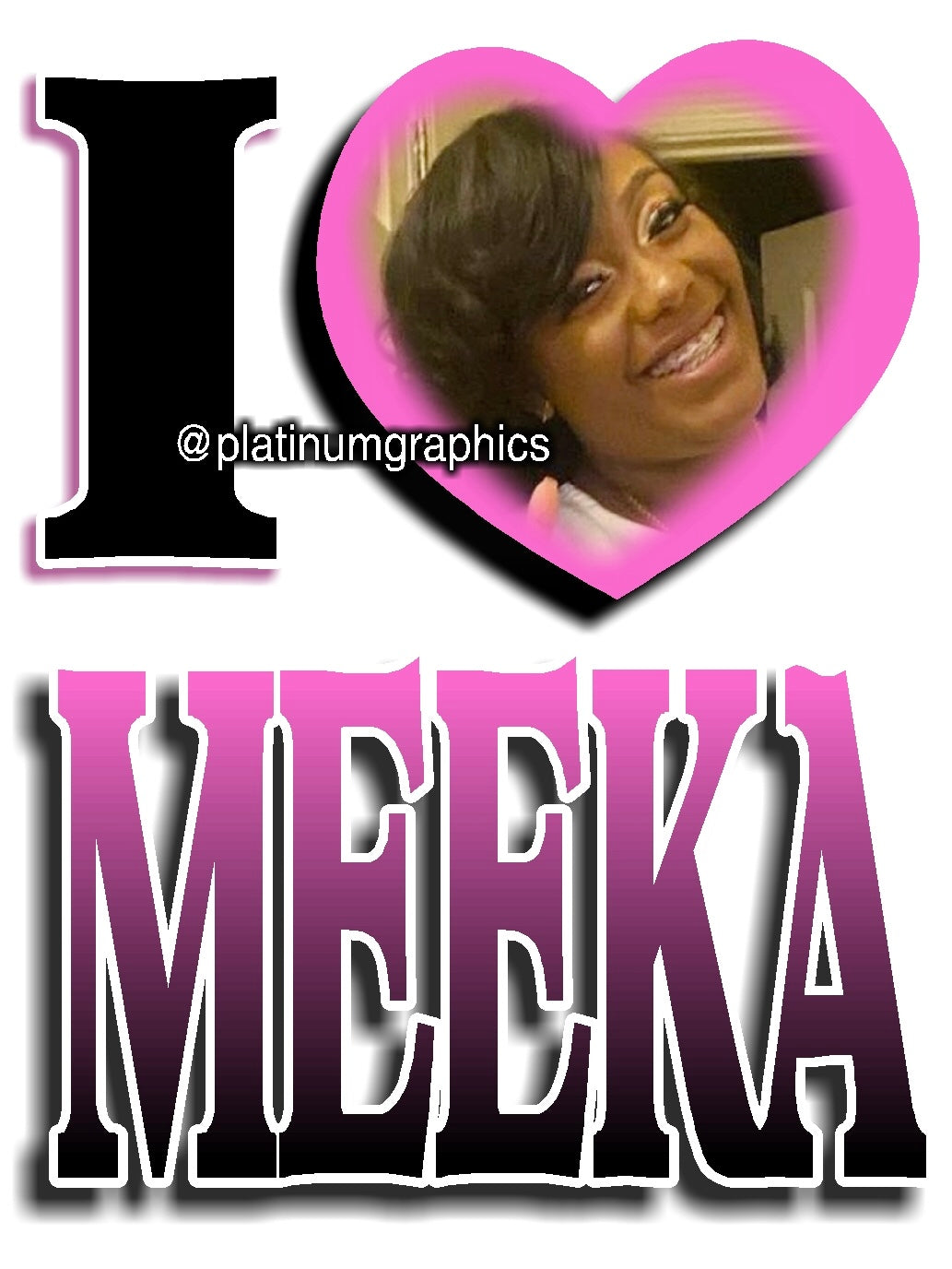 I Heart Meeka Birthday Shirt 432405042513054