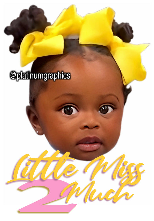 Little Miss 2 Much